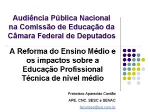 Audincia Pblica Nacional na Comisso de Educao da