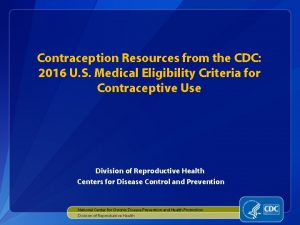Contraception Resources from the CDC 2016 U S