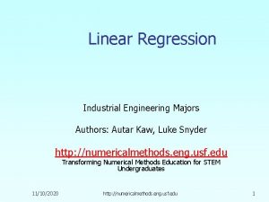 Linear Regression Industrial Engineering Majors Authors Autar Kaw