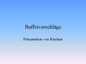 Buffetvorschlge Prsentation von Rinchen Rustikales Buffet Auswahl an