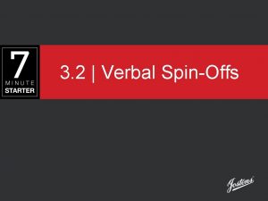 3 2 Verbal SpinOffs STEP 1 LEARN View