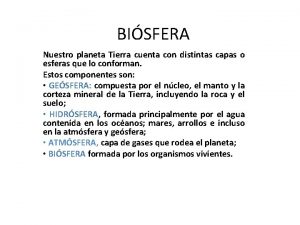 BISFERA Nuestro planeta Tierra cuenta con distintas capas