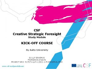 CSF Creative Strategic Foresight Study Module KICKOFF COURSE