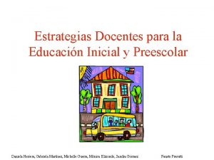 Estrategias Docentes para la Educacin Inicial y Preescolar