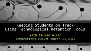 Student retention tools