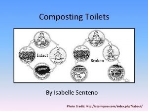 Composting Toilets By Isabelle Senteno Photo Credit http