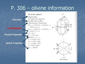 P 306 olivine information Chemistry Crystallography Physical Properties