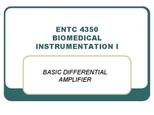 Differential amplifier in biomedical instrumentation