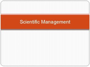 Scientific management