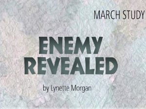 ENEMY REVEALED War is horrendous Spiritual warfare was