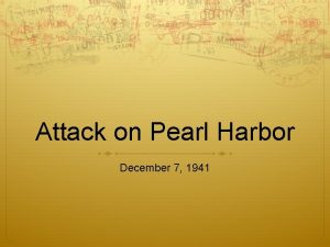 Attack on Pearl Harbor December 7 1941 Todays