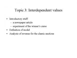 Topic 3 Interdependent values Introductory stuff a newspaper