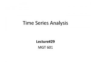 The time series consists of
