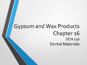 Classify gypsum products
