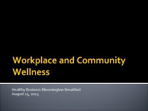 Workplace and Community Wellness Healthy Business Bloomington Breakfast
