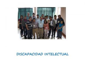 DISCAPACIDAD INTELECTUAL FEPAPDEM Federacin Ecuatoriana Pro Atencin a