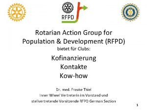 Rotarian Action Group for Population Development RFPD bietet