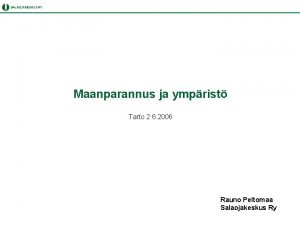 Maanparannus ja ymprist Tarto 2 6 2006 Rauno