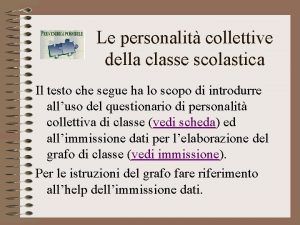 Le personalit collettive della classe scolastica Il testo