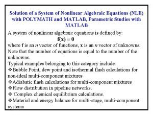 Solution of a System of Nonlinear Algebraic Equations