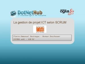 La gestion de projet ICT selon SCRUM PierreEmmanuel