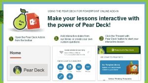 Pear deck and powerpoint