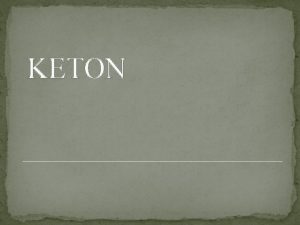Keton adalah Keton adalah