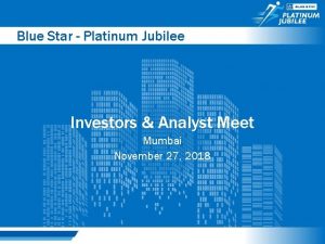 Blue Star Platinum Jubilee Investors Analyst Meet Mumbai