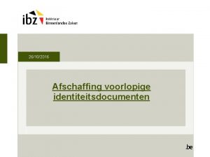 26102016 Afschaffing voorlopige identiteitsdocumenten Overzicht 1 Analyse Beschrijving