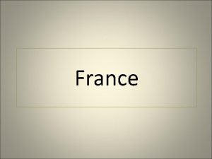 France Geography France if the largest country in