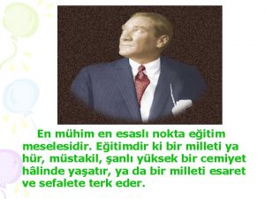 En mhim en esasl nokta eitim meselesidir Eitimdir