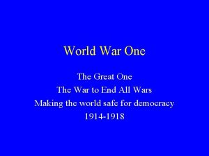 World War One The Great One The War