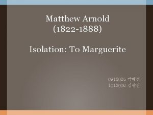 Matthew arnold isolation to marguerite
