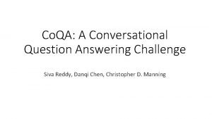 Co QA A Conversational Question Answering Challenge Siva