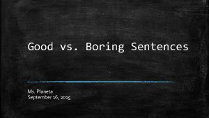 Boring sentences examples