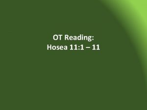 OT Reading Hosea 11 1 11 Hosea 11