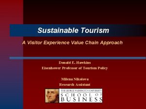 Sustainable Tourism A Visitor Experience Value Chain Approach