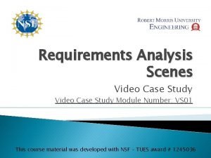 Requirements Analysis Scenes Video Case Study Module Number