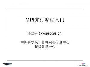 MPI Open MP MPI MPI MPI include file MPI Open MP MPI MPI MPI include file