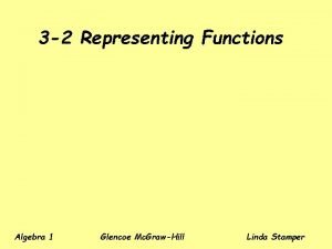 3 2 Representing Functions Algebra 1 Glencoe Mc