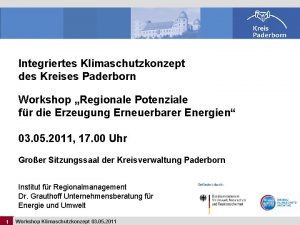 Integriertes Klimaschutzkonzept des Kreises Paderborn Workshop Regionale Potenziale