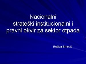 Nacionalni strateki institucionalni i pravni okvir za sektor