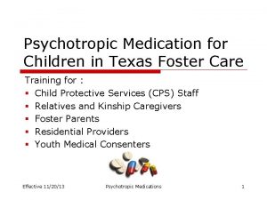 Psychotropic Medication for Children in Texas Foster Care