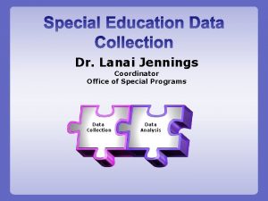 Dr Lanai Jennings Coordinator Office of Special Programs