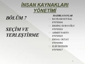 NSAN KAYNAKLARI YNETM BLM 7 SEM VE YERLETRME