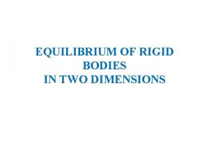 Equilibrium of rigid bodies in two dimensions
