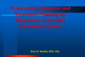 Examination Diagnosis and Treatment Planning for Edentulous or