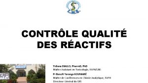 CONTRLE QUALIT DES RACTIFS Tidiane DIALLO Pharm D