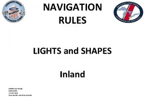NAVIGATION RULES LIGHTS and SHAPES Inland COMO Lew