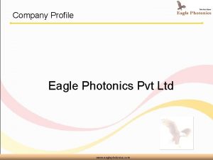 Company Profile Eagle Photonics Pvt Ltd www eaglephotonics